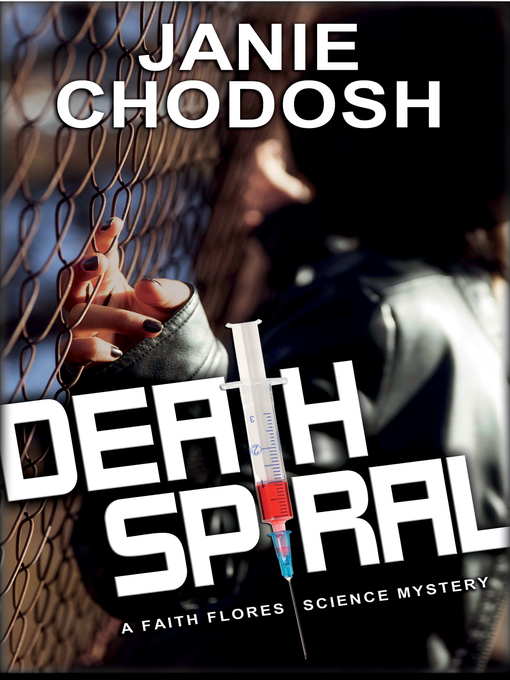 Title details for Death Spiral by Janie Chodosh - Available